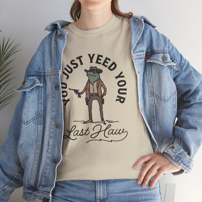 Yeed your last haw Unisex Heavy Cotton Tee