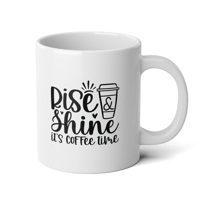 Rise & shine Jumbo Mug